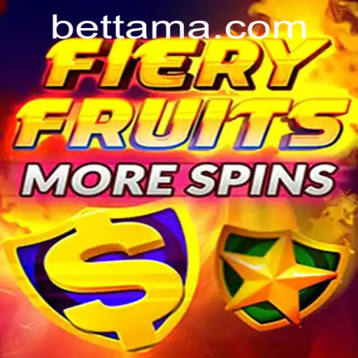 FieryFruitsMoreSpins at TamaBet Casino: A Thrilling Slot Adventure