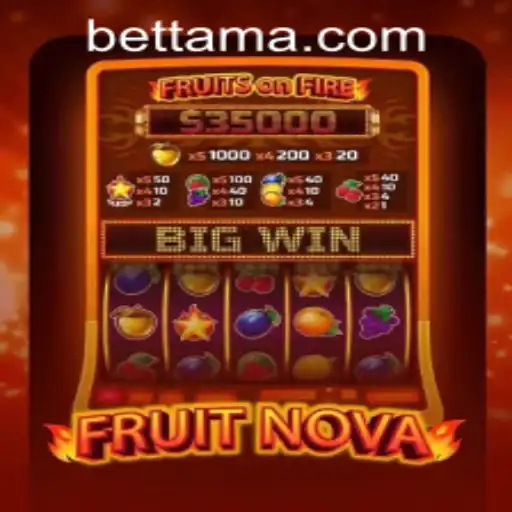 Exploring the Exciting World of FruitNova at TamaBet Casino