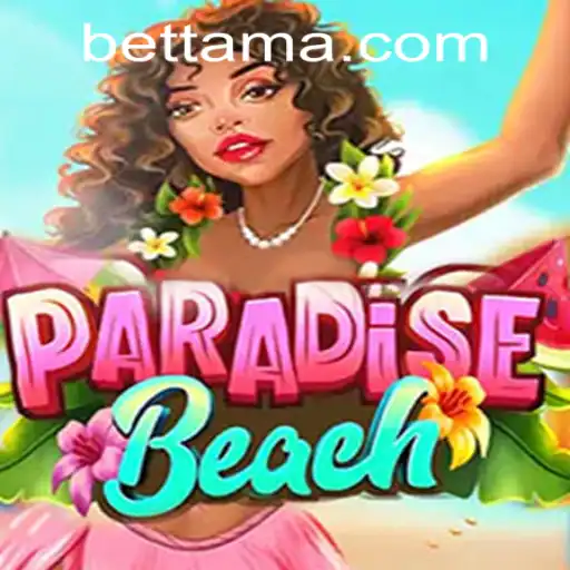 ParadiseBeach: An Exciting Adventure at TamaBet Casino